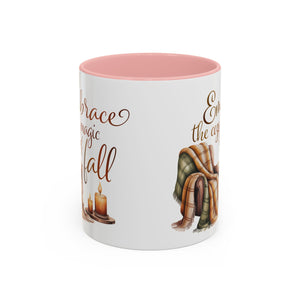 Cozy Fall Coffee Mug - Embrace the Magic of Fall, Autumn Decor, Seasonal Gifts, Home Coffee Cup, Warm Beverage Mug, Fall Vibes Mug