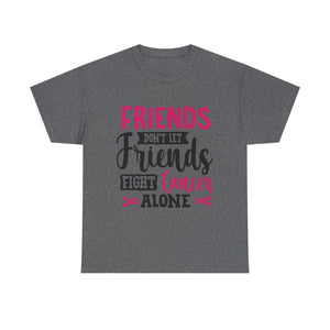 Unisex Cancer Awareness Tee, Support Friends, Fight Cancer Together, Inspirational Gift, Awareness Event Shirt