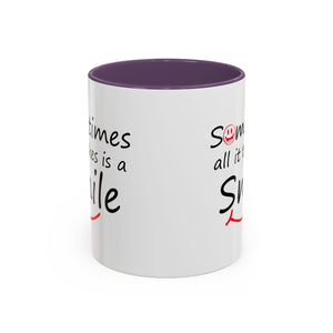 Inspirational Coffee Mug - "Sometimes All It Takes is a Smile" - Perfect Gift for Friends and Family