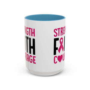 Inspirational Coffee Mug: Strength, Faith, Courage - Gift for Survivors, Awareness Events, Supportive Home Decor, Encouragement