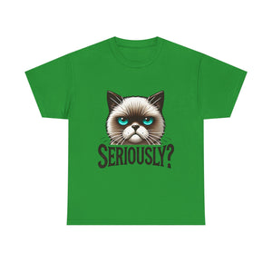 Funny Cat Graphic Tee - 'Seriously?' Unisex Heavy Cotton Shirt