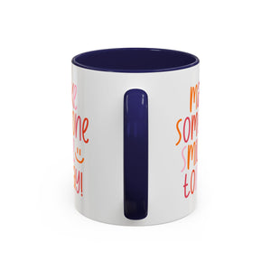 Motivational Coffee Mug - Make Someone Smile Today! - Gift for Friend, Inspirational, Cute Coffee Cup, Office Mug, Cheerful Drinkware