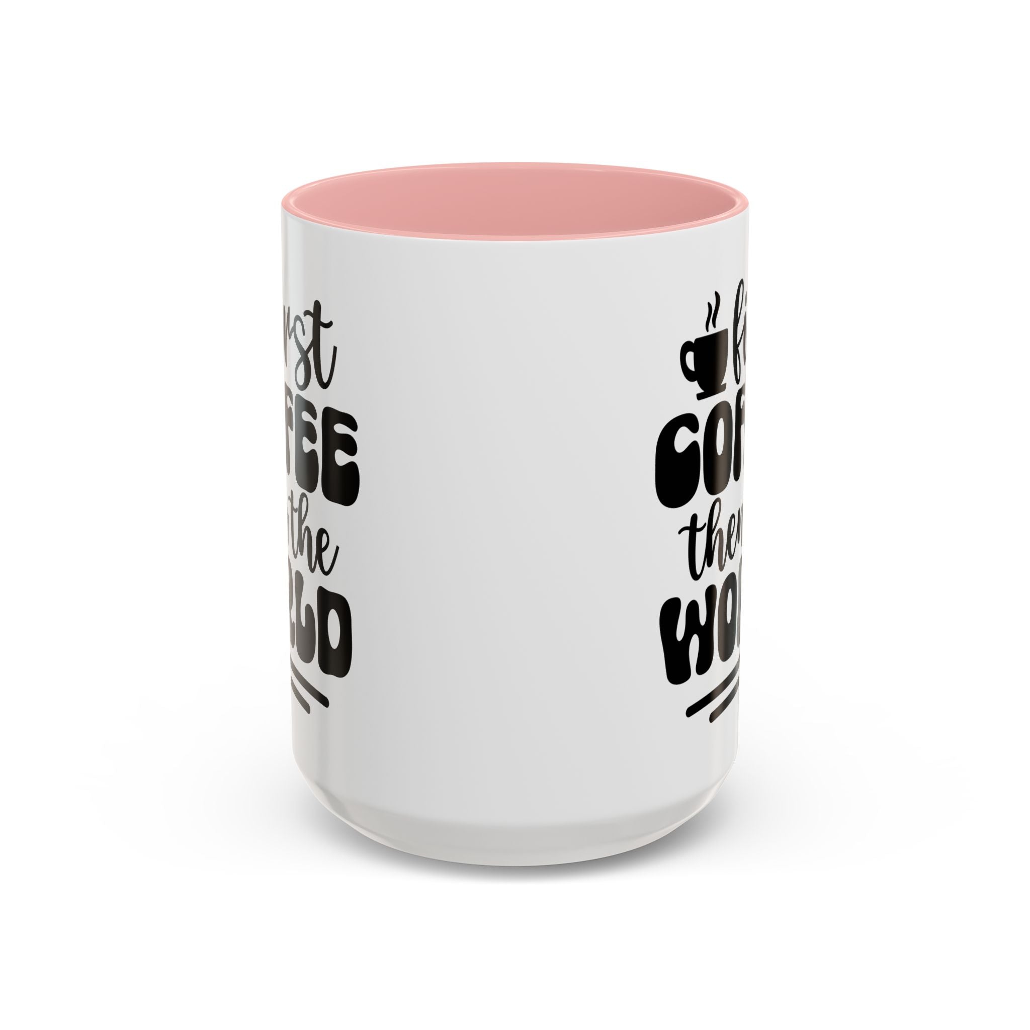 First Coffee Then the World - Stylish Accent Coffee Mug for Coffee Lovers, Gift for Friends, Kitchen Decor, Office Mug, Holiday Present