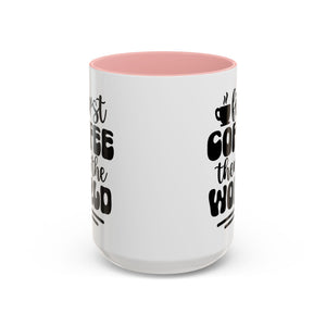 First Coffee Then the World - Stylish Accent Coffee Mug for Coffee Lovers, Gift for Friends, Kitchen Decor, Office Mug, Holiday Present