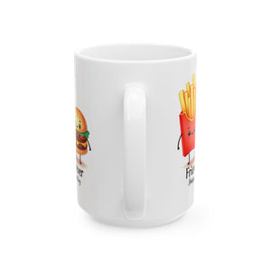 Cute Foodie friends coffee  Mug, Funny Gifts for Food Lovers, Hamburger and French Fries, Best Friend Gift, Coffee Cup for Any Occasion