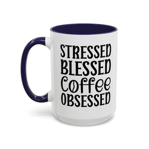 Stressed Blessed Coffee Obsessed Mug, Motivational Coffee Mug, Gift for Coffee Lovers, Funny Office Mug, Self-Care Gift Idea