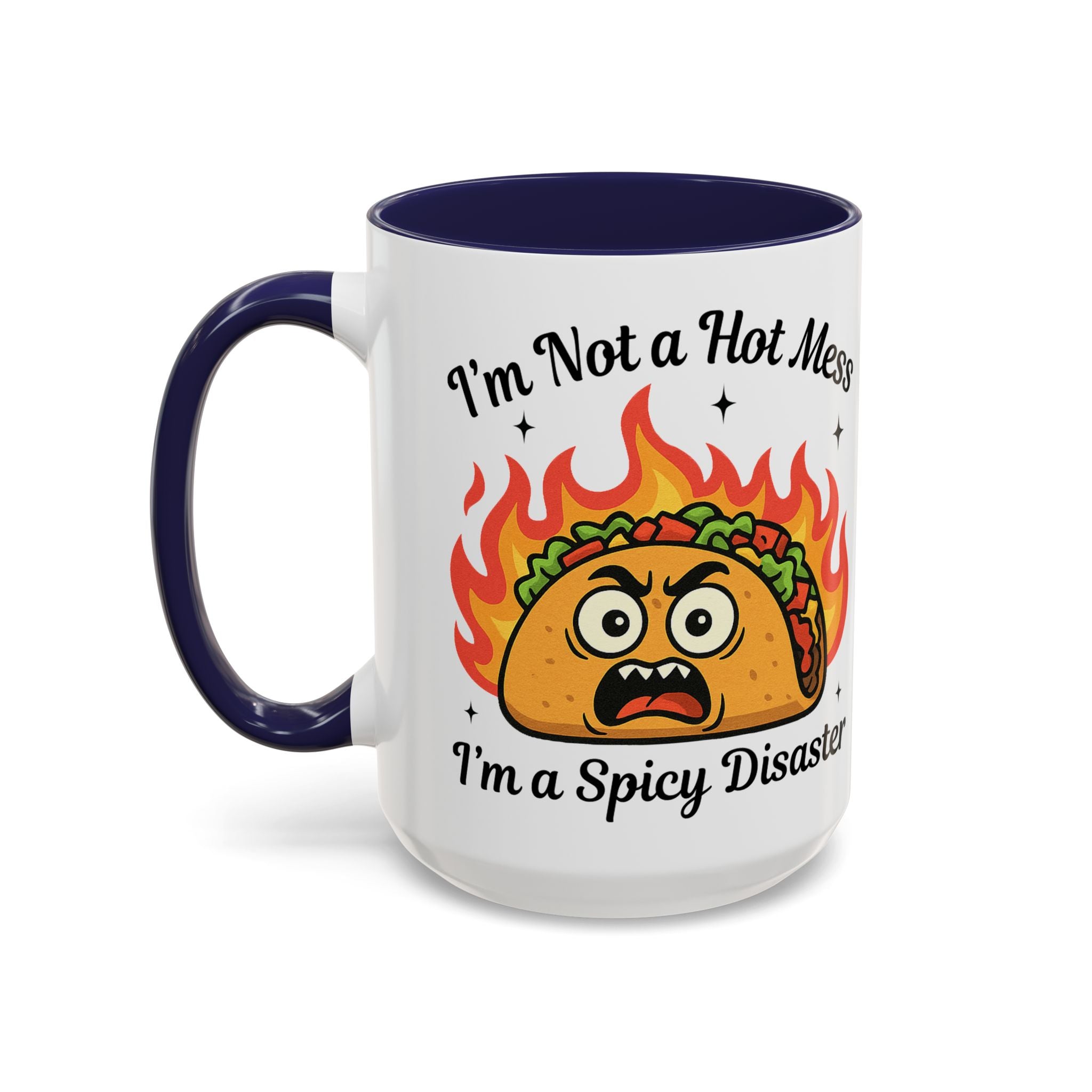 Funny Taco Mug - "I’m Not a Hot Mess, I’m a Spicy Disaster" Accent Coffee Mug