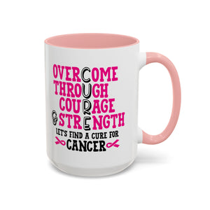 Inspirational Coffee Mug for Cancer Awareness, Gift for Supporters, Fundraising Mug for Breast Cancer, Motivational, 11oz, 15oz