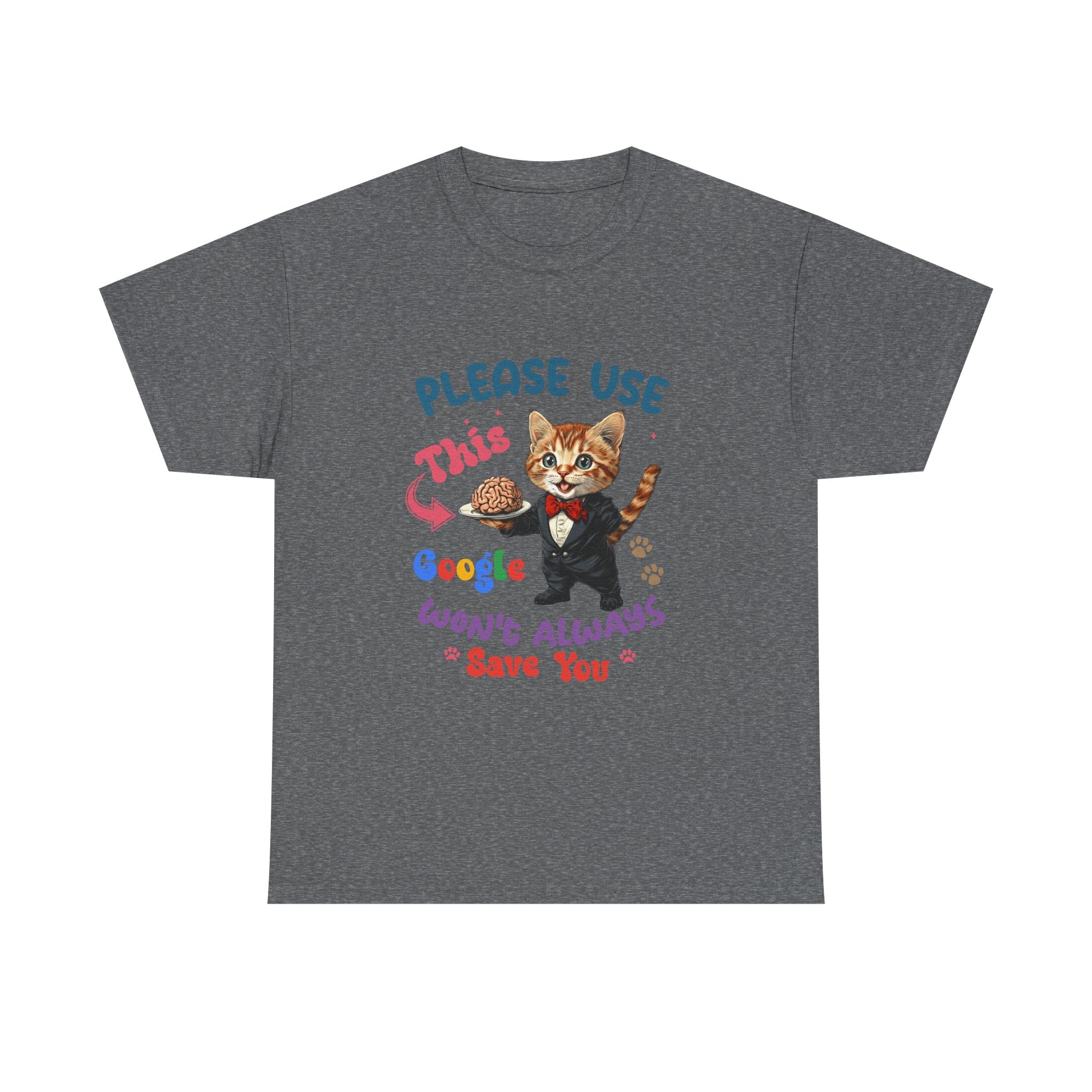 sarcasm Cat Quote Tee, Fun Cat T-Shirt, Funny Gift for Cat Lovers, Humor Shirt, Unique Pet Owner Apparel, Cute Pet Humor