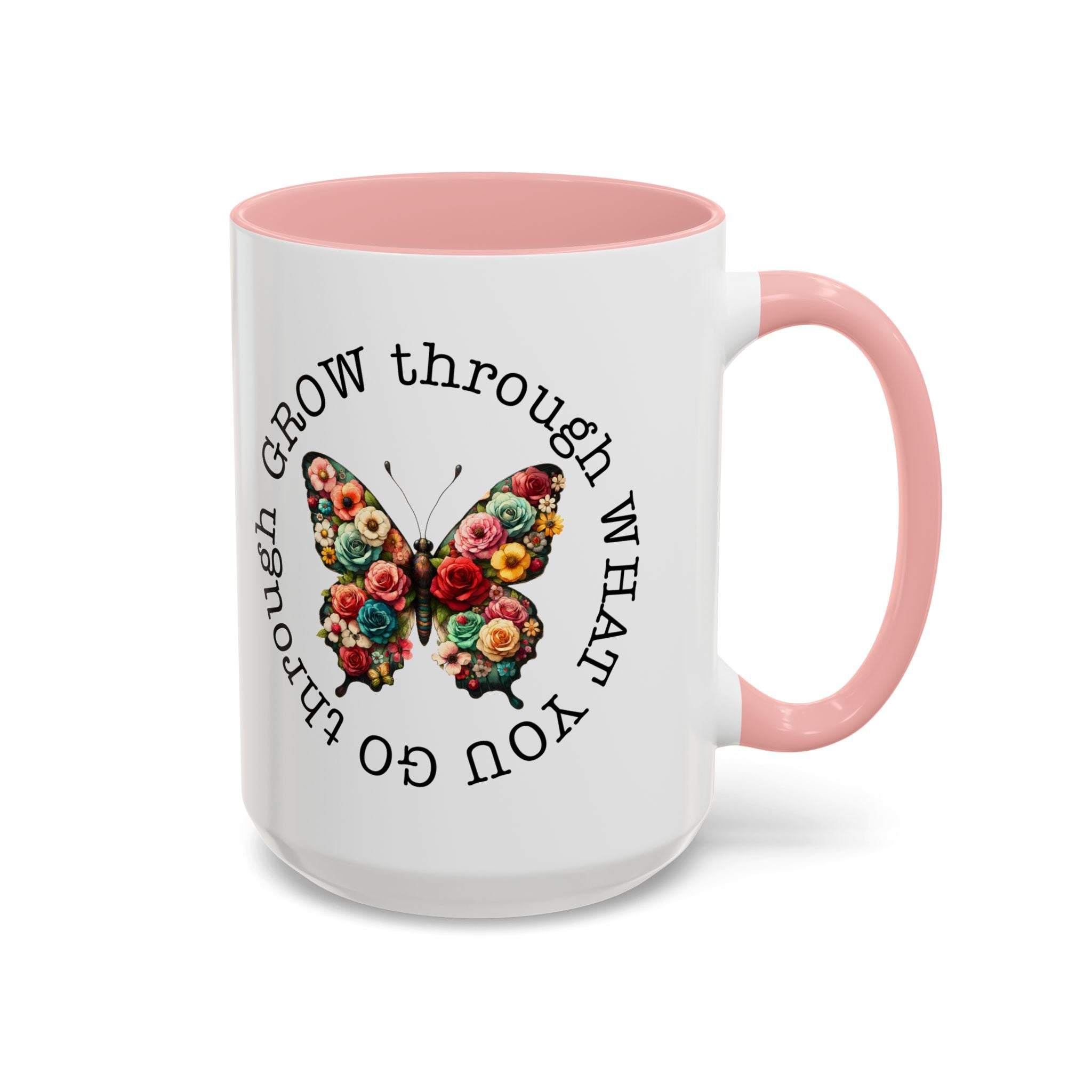 Inspirational Butterfly Coffee Mug  Grow Through What You Go Through positive vibe