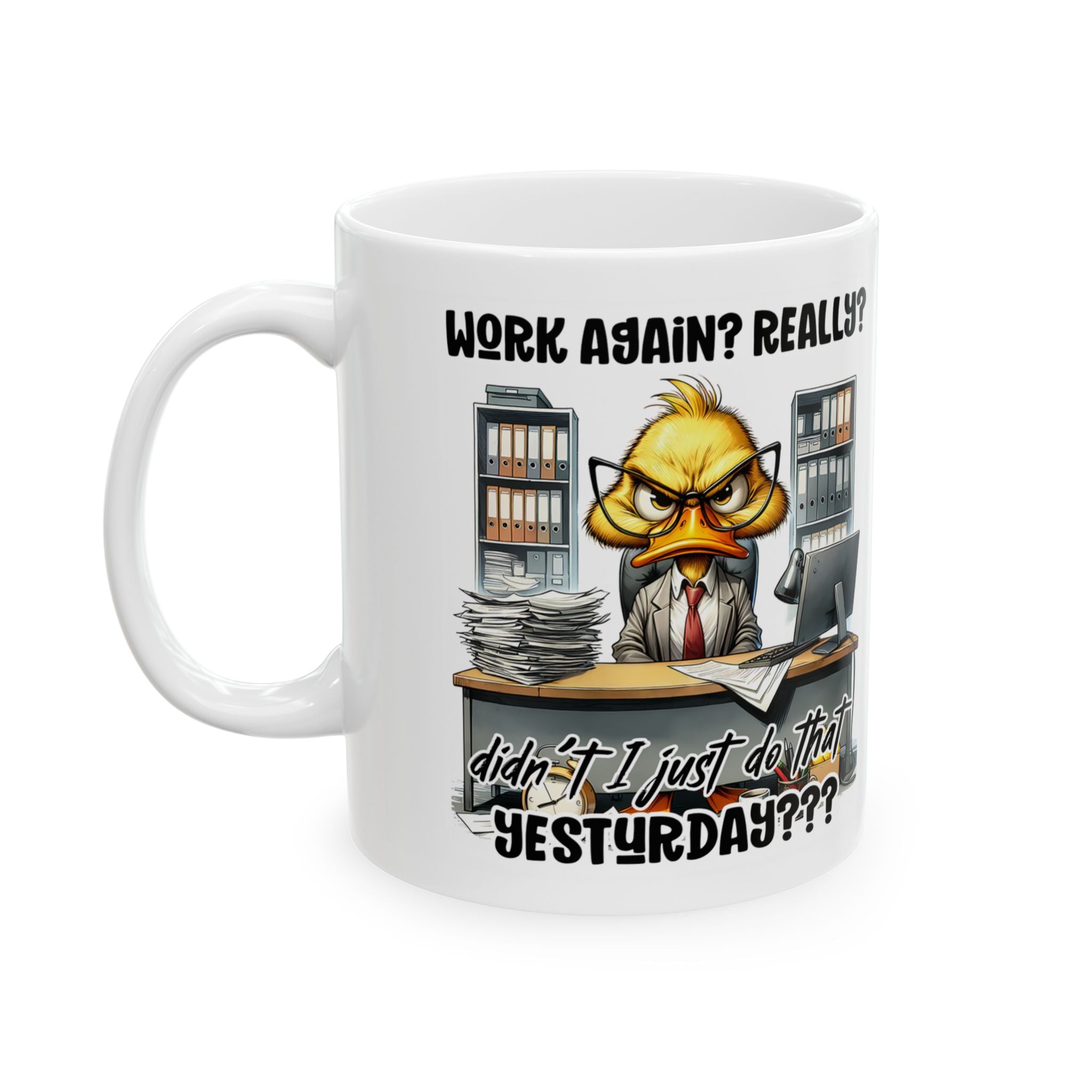 Funny Work Mug - Office Humor Cup, Ideal Gift for Coworkers, Birthday Present, Funny Coffee Mug, Unique Desk Accessory
