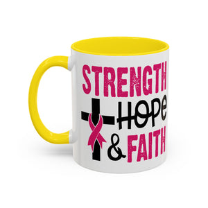 Inspirational Coffee Mug - Strength, Hope, Faith, Pink Ribbon, Christian Gifts, Motivational Drinkware, Breast Cancer Awareness