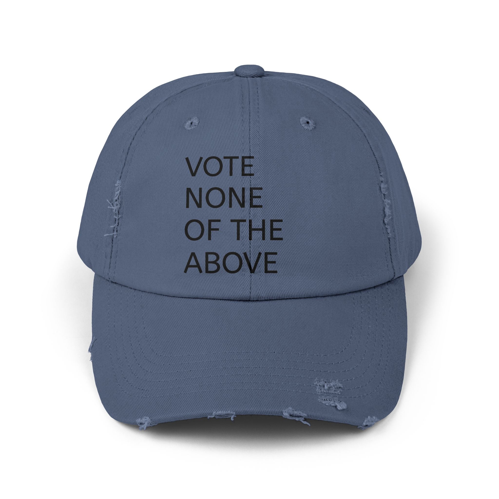 vote none of the above Unisex Distressed Cap