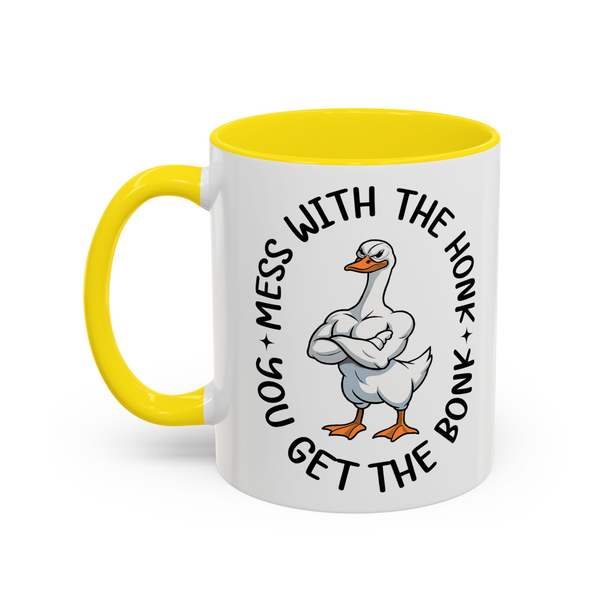 Accent Coffee Mug — "Mess With the Honk, Get the Bonk" Goose Mug sarcasm attitude
