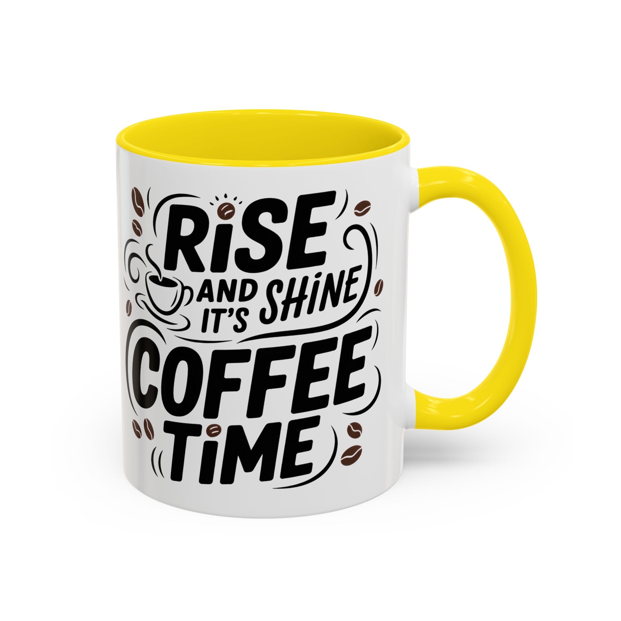 Rise and Shine Coffee Time Mug morning motivation