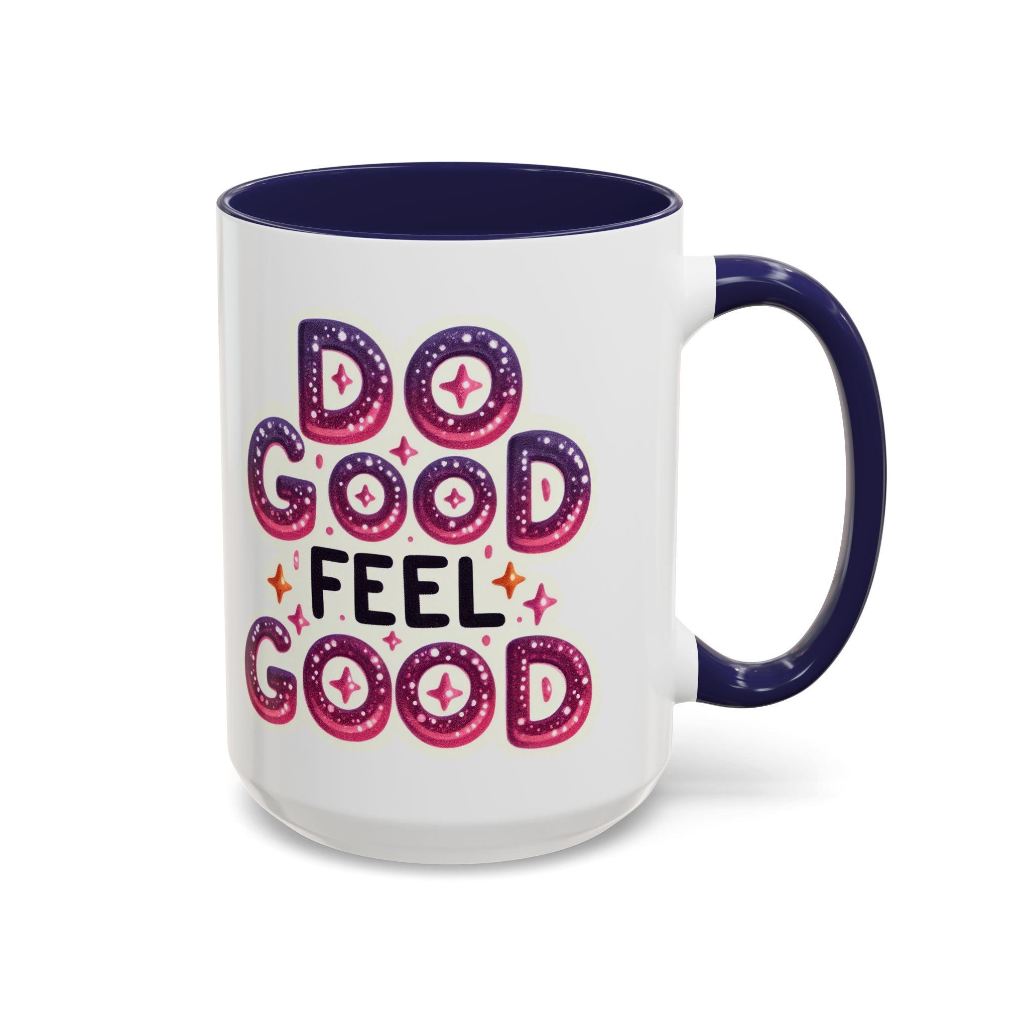 Do Good Feel Good Accent Coffee Mug — Positive Message 11/15oz