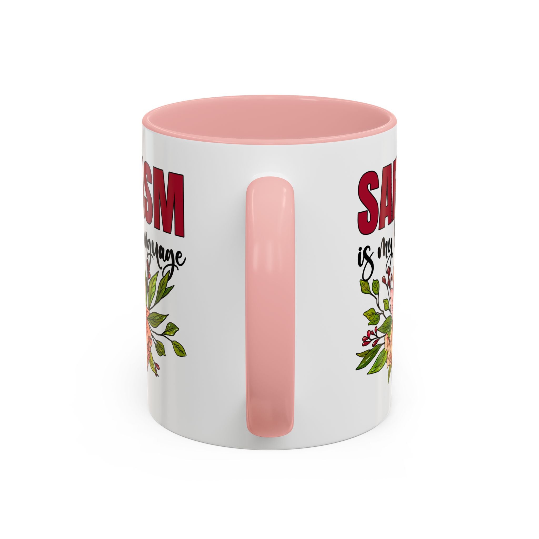 Sarcasm Coffee Mug - 11/15oz Floral Design, Perfect for Coffee Lovers