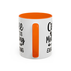 Exhausting Motherhood Coffee Mug, Funny Gift for Moms, Cute Java Cup, Coffee Lover's Mug, Parent Humor, Unique Kitchen Decor