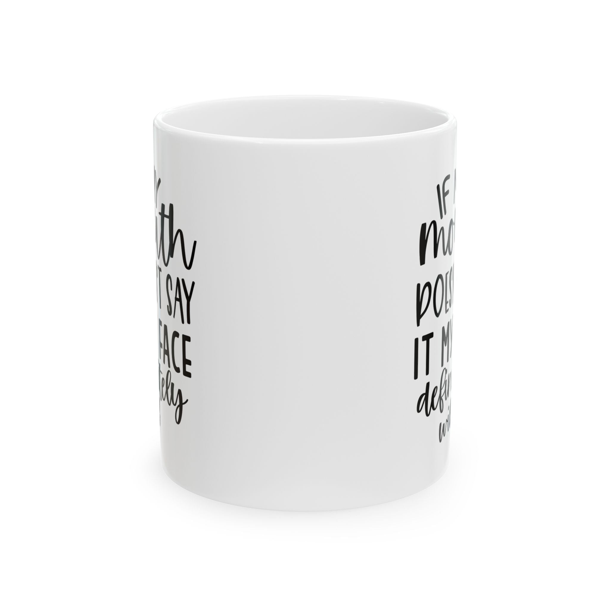 attitude sarcasm Quote coffee Mug - Perfect Gift for Coffee Lovers, Motivational Gift, Cozy Home Decor,