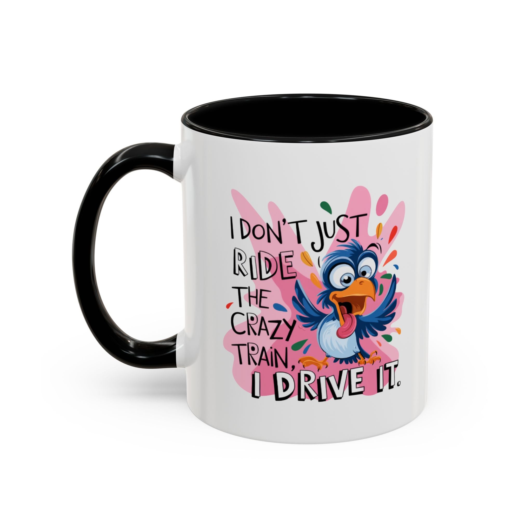 Funny attitude Travel Mug - "I Don't Just Ride the Crazy Train, I Drive It" - Colorful Bird Design