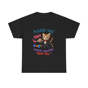 sarcasm Cat Quote Tee, Fun Cat T-Shirt, Funny Gift for Cat Lovers, Humor Shirt, Unique Pet Owner Apparel, Cute Pet Humor