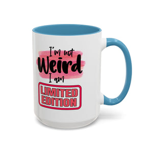 Limited Edition Weird Coffee Mug - Unique Gift for Quirky Souls funny