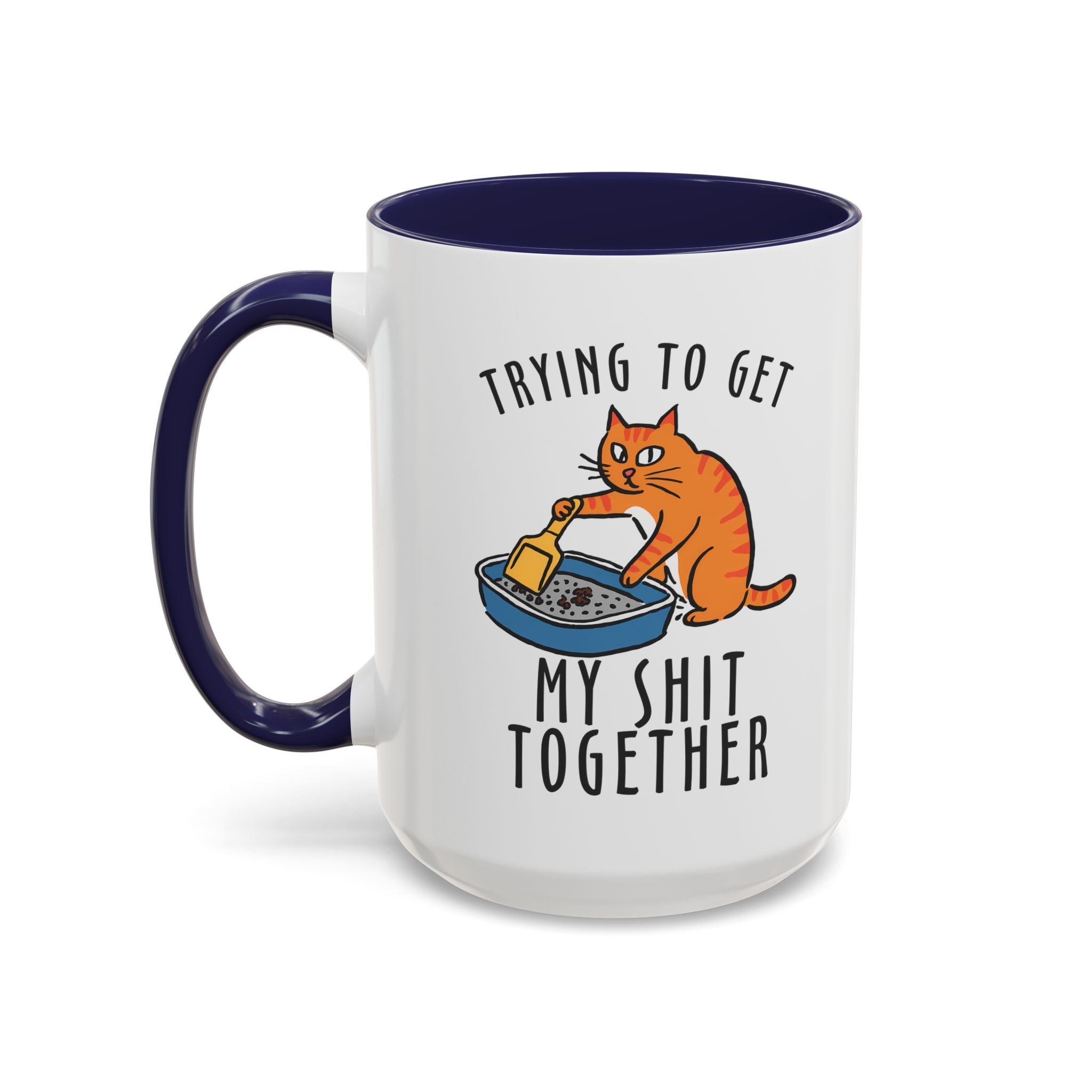 Funny Cat-Themed Coffee Mug - "Trying to Get My Shit Together" adult humor