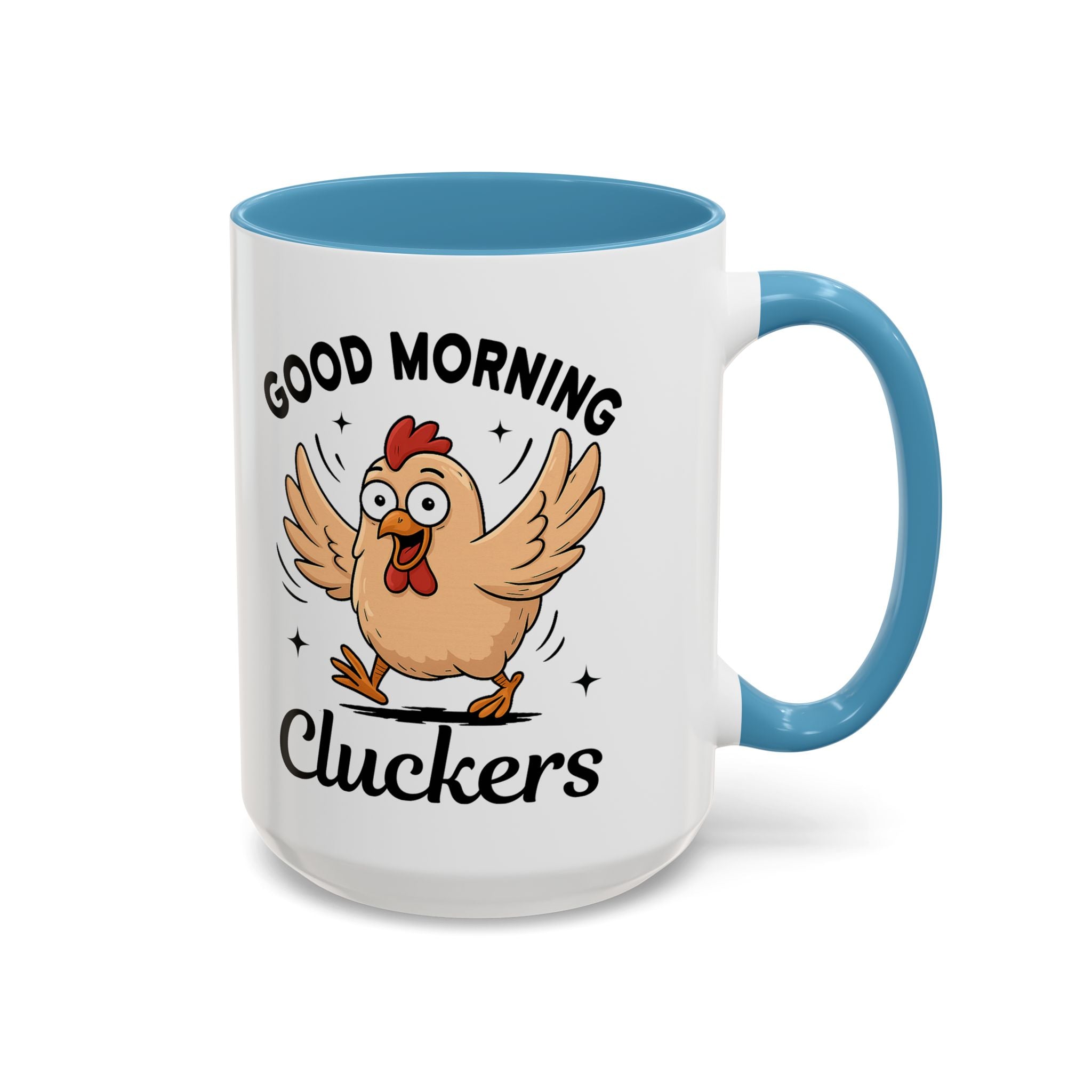 Good Morning Cluckers Coffee Mug — Funny Chicken Farmhouse Ceramic Mug (11/15oz) sarcasm