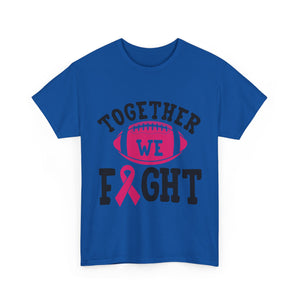 Together We Fight Football Tee, Awareness T-Shirt, Breast Cancer Support Shirt, Unisex Cotton Tee, Game Day Apparel, Gift for Him/Her