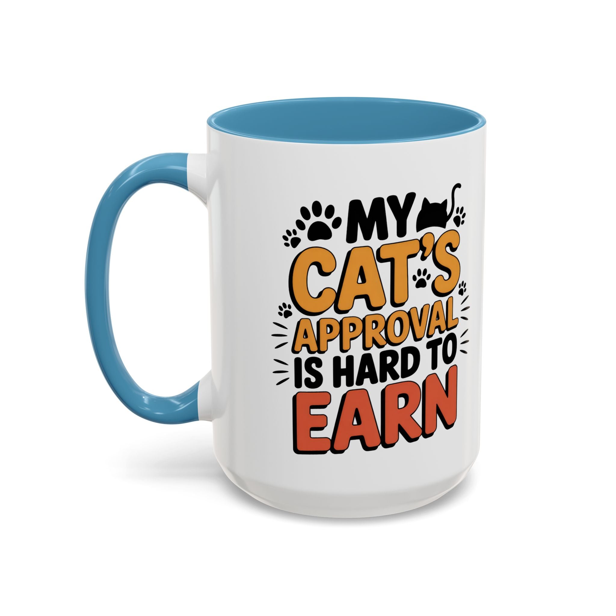Cat Lover Coffee Mug — "My Cat's Approval Is Hard to Earn" Accent Ceramic Mug