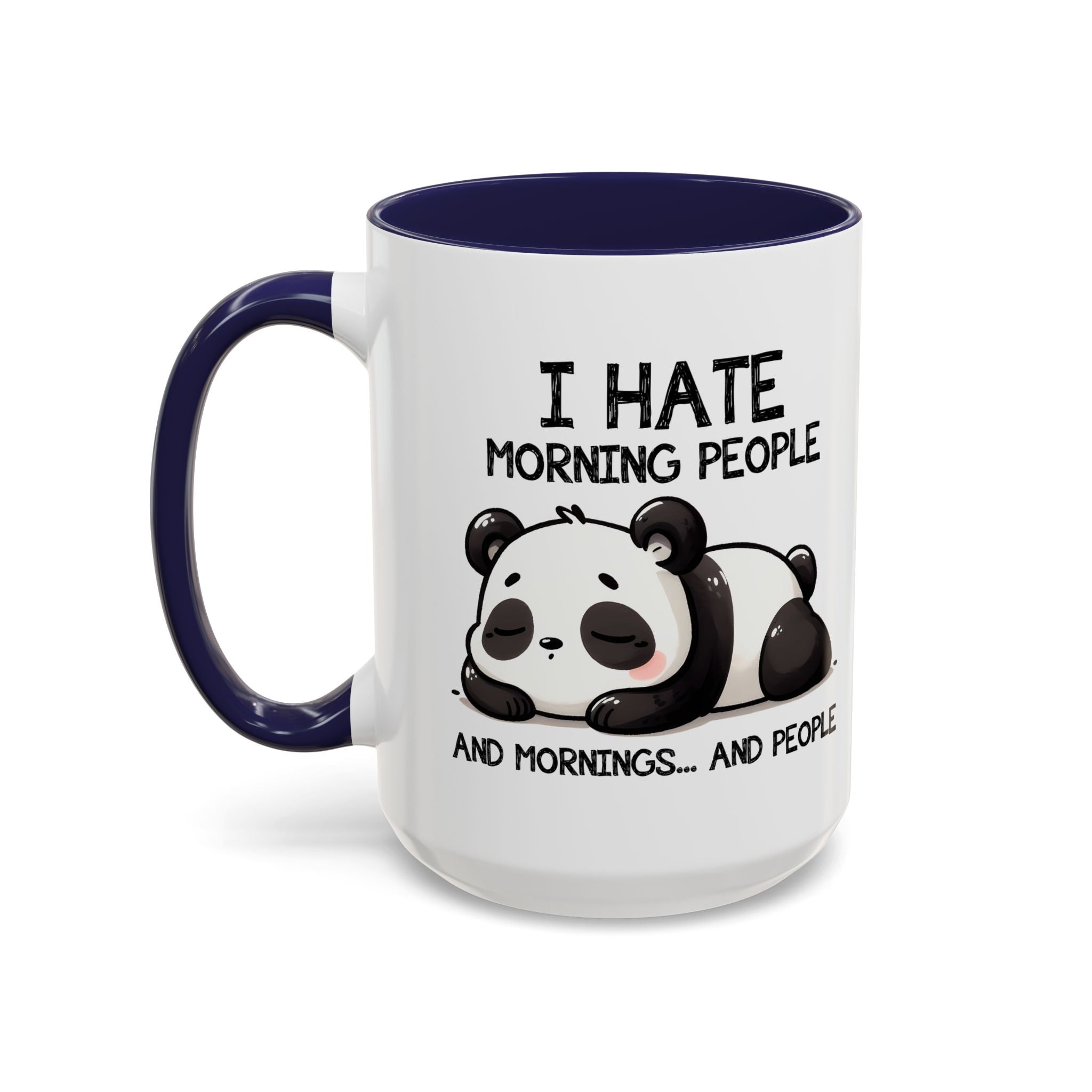 I Hate Morning People Panda Accent Coffee Mug (11/15oz)