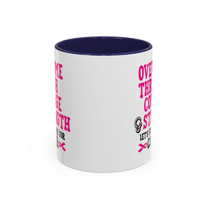 Inspirational Coffee Mug for Cancer Awareness, Gift for Supporters, Fundraising Mug for Breast Cancer, Motivational, 11oz, 15oz