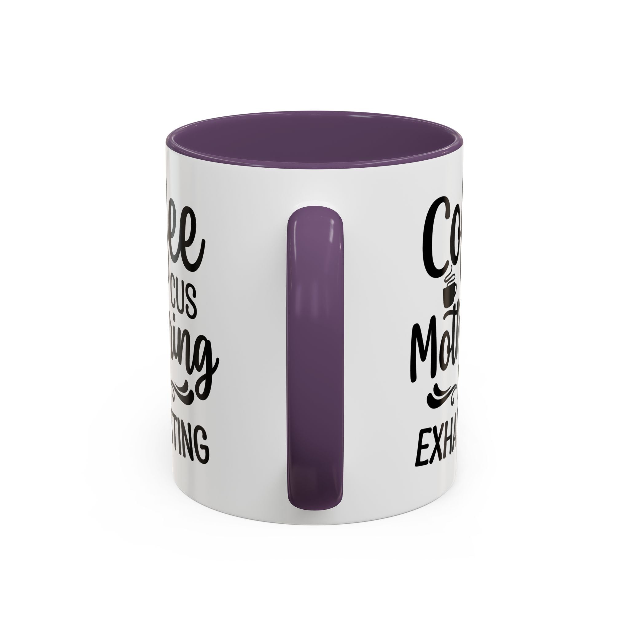 Exhausting Motherhood Coffee Mug, Funny Gift for Moms, Cute Java Cup, Coffee Lover's Mug, Parent Humor, Unique Kitchen Decor