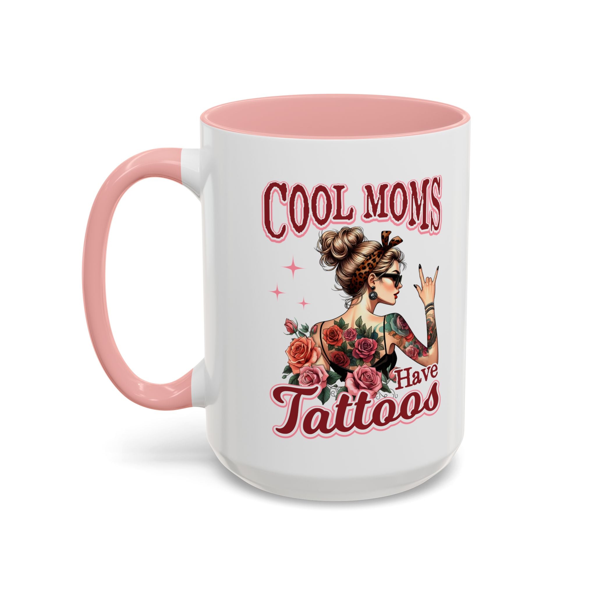 Cool Moms Have Tattoos Coffee Mug — Accent 11/15oz