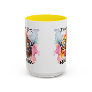 Funny Morning Coffee Mug, Gift for Coffee Lovers, Humorous Mug, Office Mug, Unique Cup for Mornings, Chicken Design