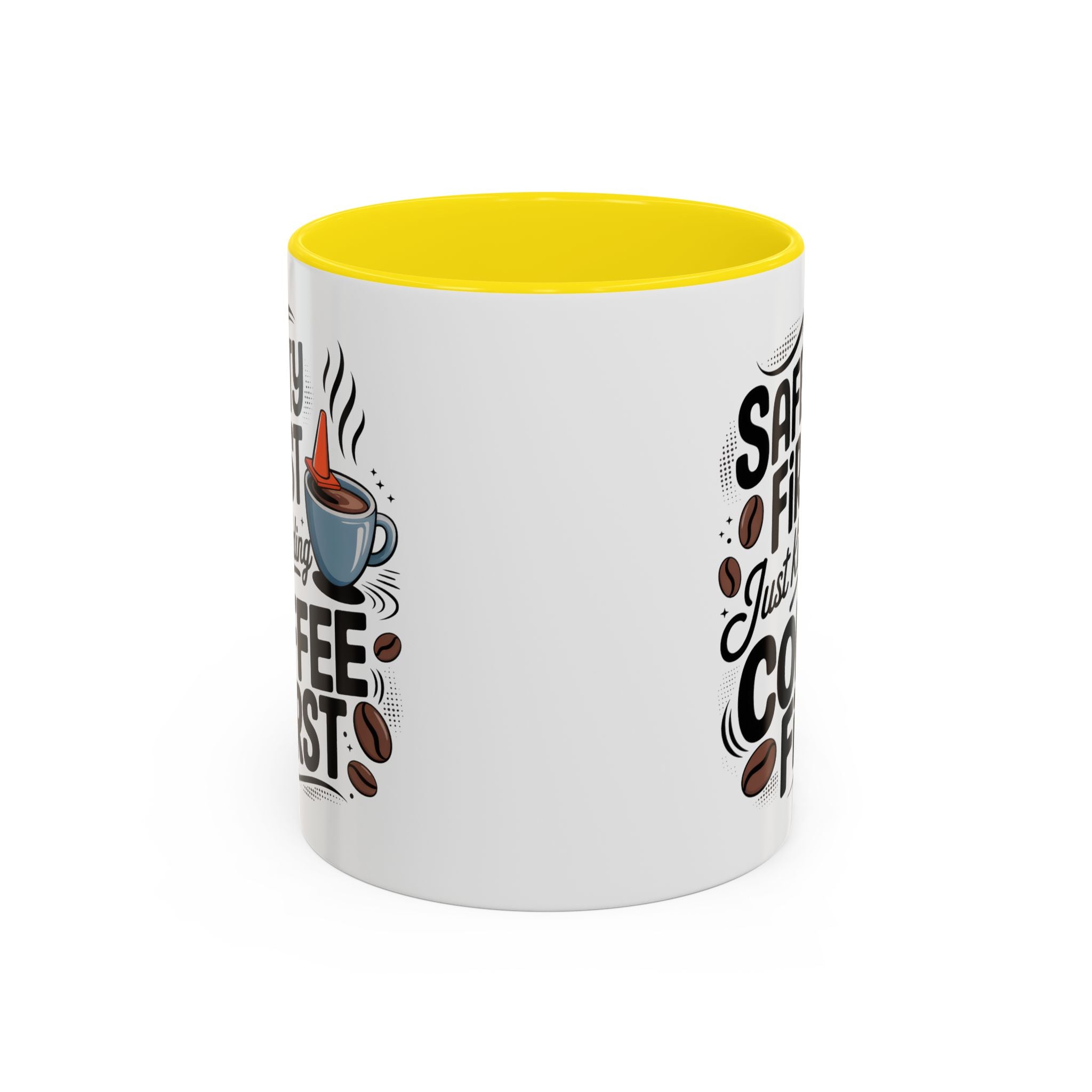 Safety First Coffee Mug - Funny Morning Cup coffee first humor