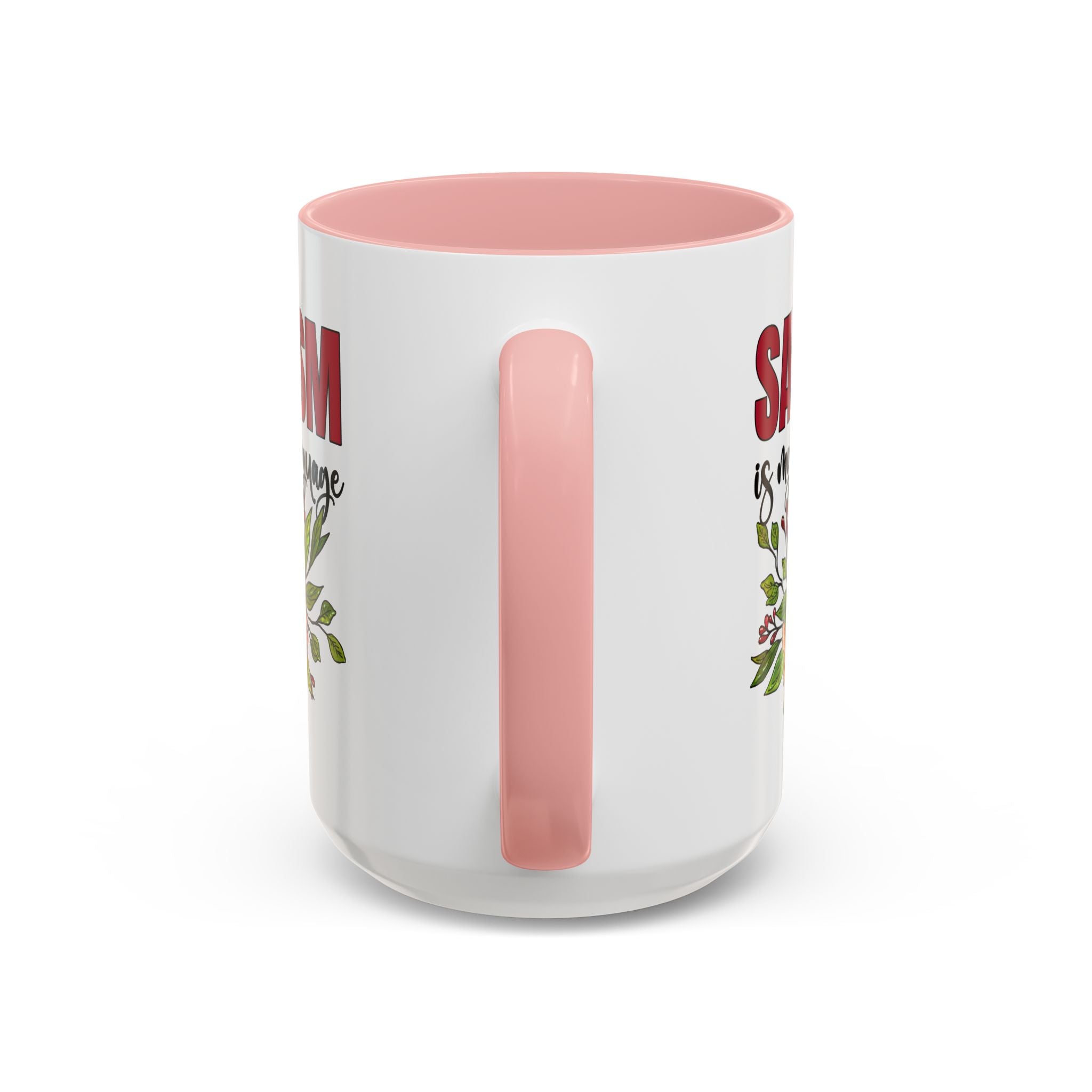 Sarcasm Coffee Mug - 11/15oz Floral Design, Perfect for Coffee Lovers