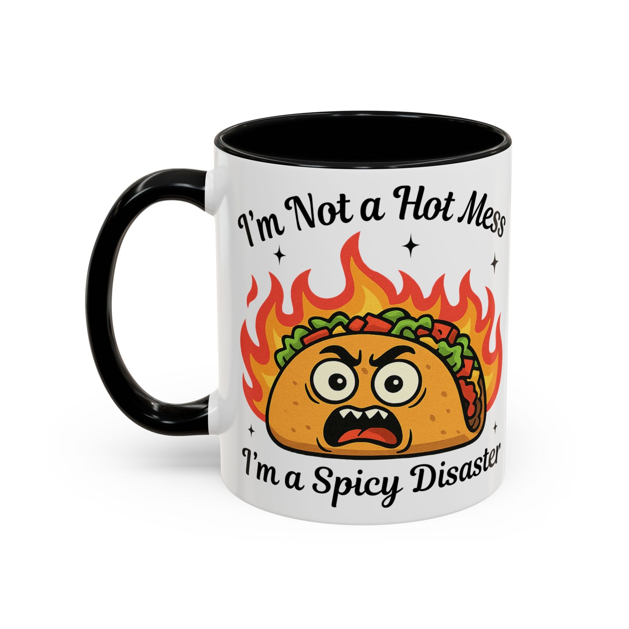 Funny Taco Mug - "I’m Not a Hot Mess, I’m a Spicy Disaster" Accent Coffee Mug