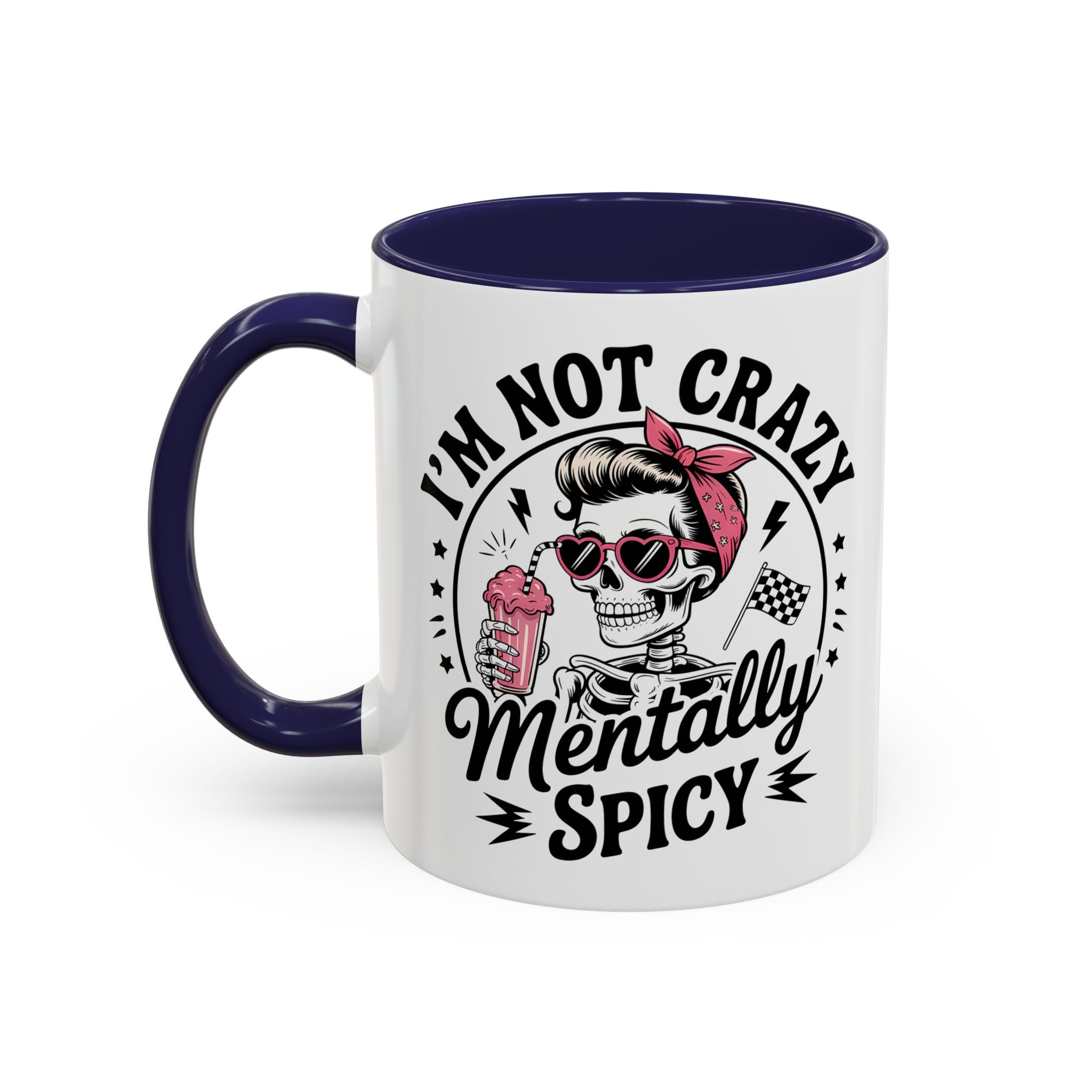 Mentally Spicy I'm not crazy Coffee Mug - Fun Quote for Coffee Lovers adult humor mental health