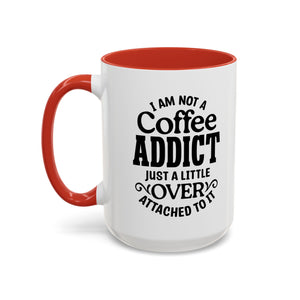 Coffee Addict Mug, Funny Coffee Lover Gift, Black Accent Mug, Warm Beverage Cup, Office Humor Drinkware