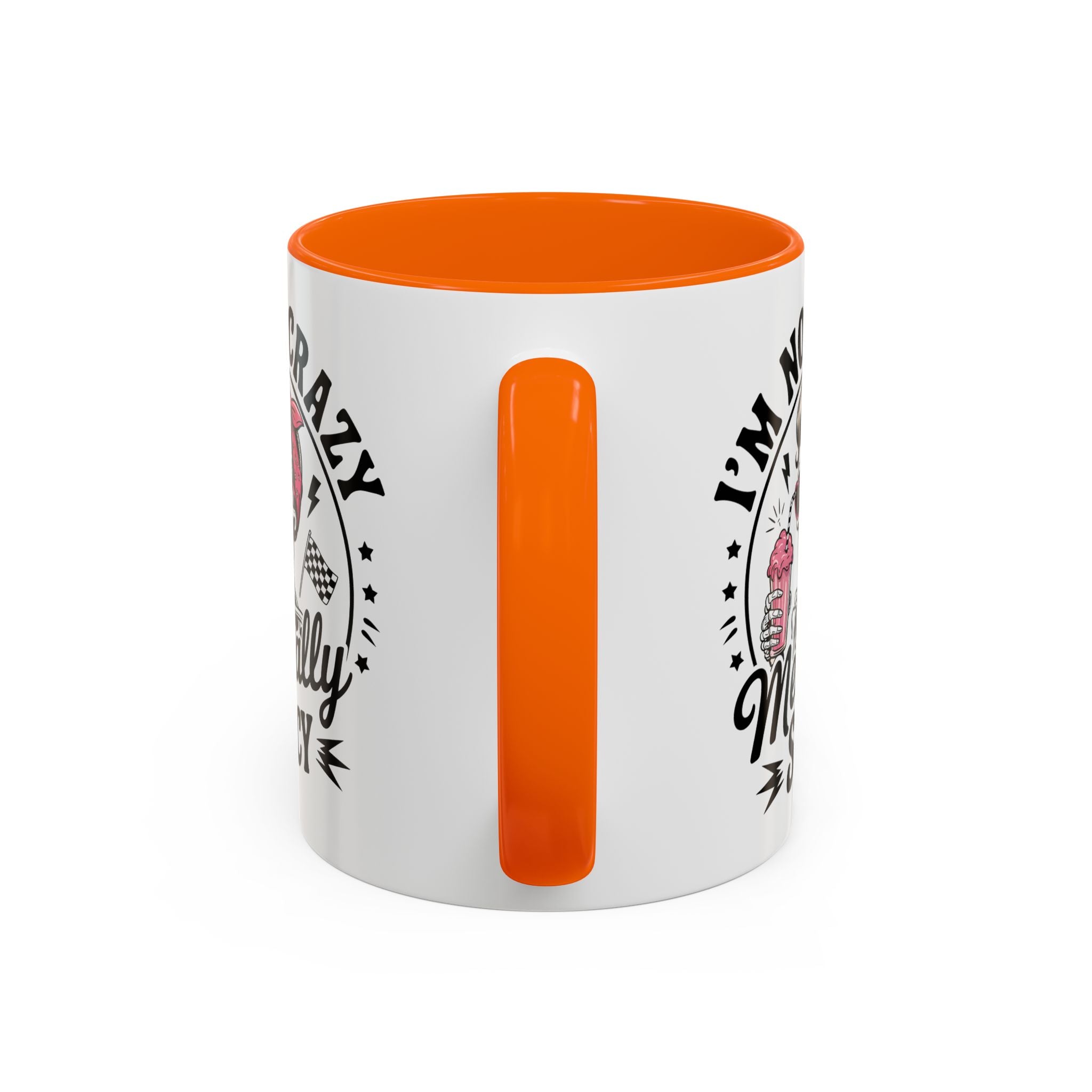 Mentally Spicy I'm not crazy Coffee Mug - Fun Quote for Coffee Lovers adult humor mental health