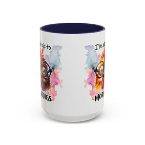 Funny Morning Coffee Mug, Gift for Coffee Lovers, Humorous Mug, Office Mug, Unique Cup for Mornings, Chicken Design