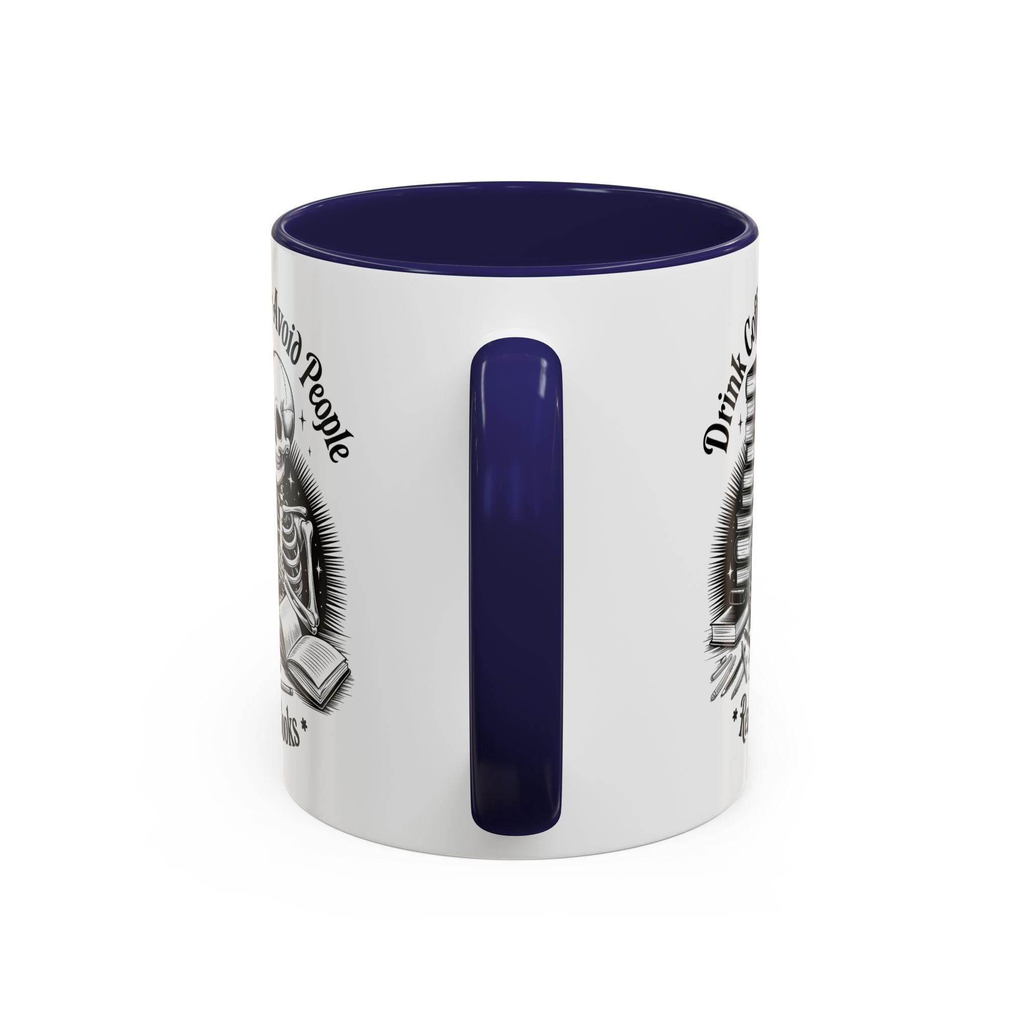 Skeleton Coffee Mug - Drink Coffee, Avoid People funny adult humor