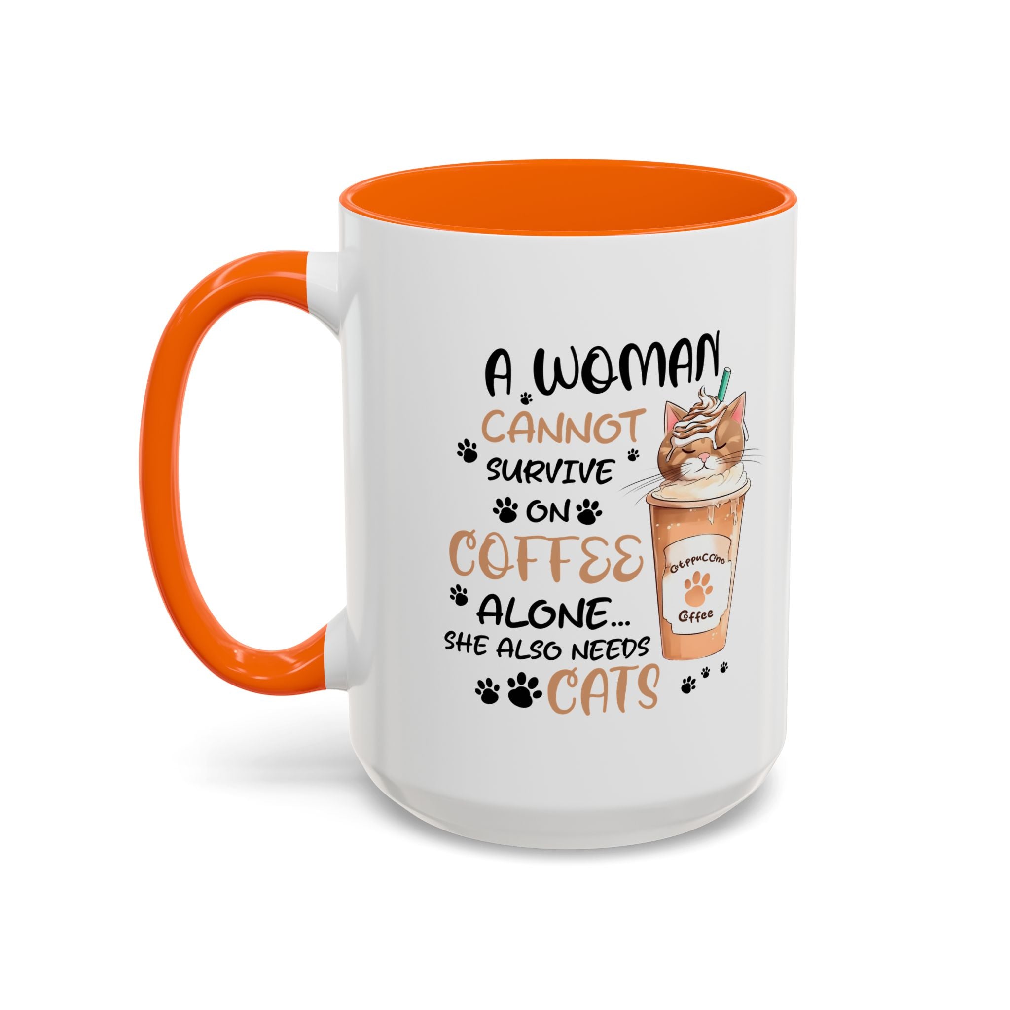 Cat Lover Coffee Mug - "A Woman Cannot Survive on Coffee Alone..."