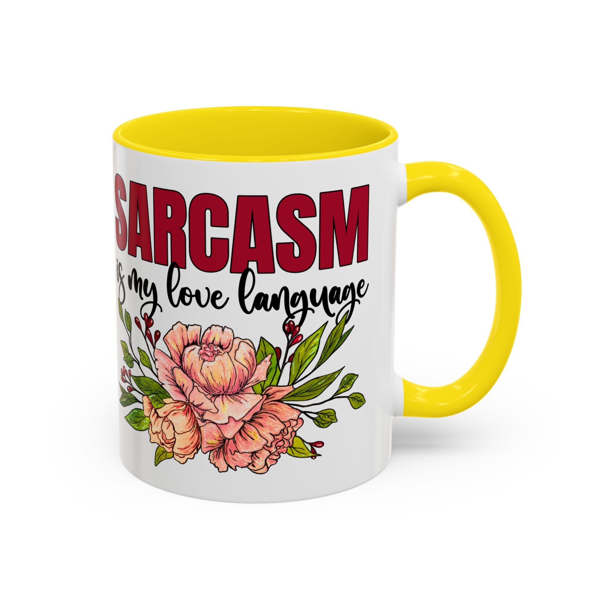 Sarcasm Floral Accent Coffee Mug - 11oz & 15oz funny