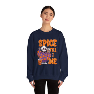 Spooky Fall Sweatshirt - Unisex Crewneck with 'Spice Till I Die' Design, Halloween, Cozy Autumn Vibe, Perfect for Halloween Parties