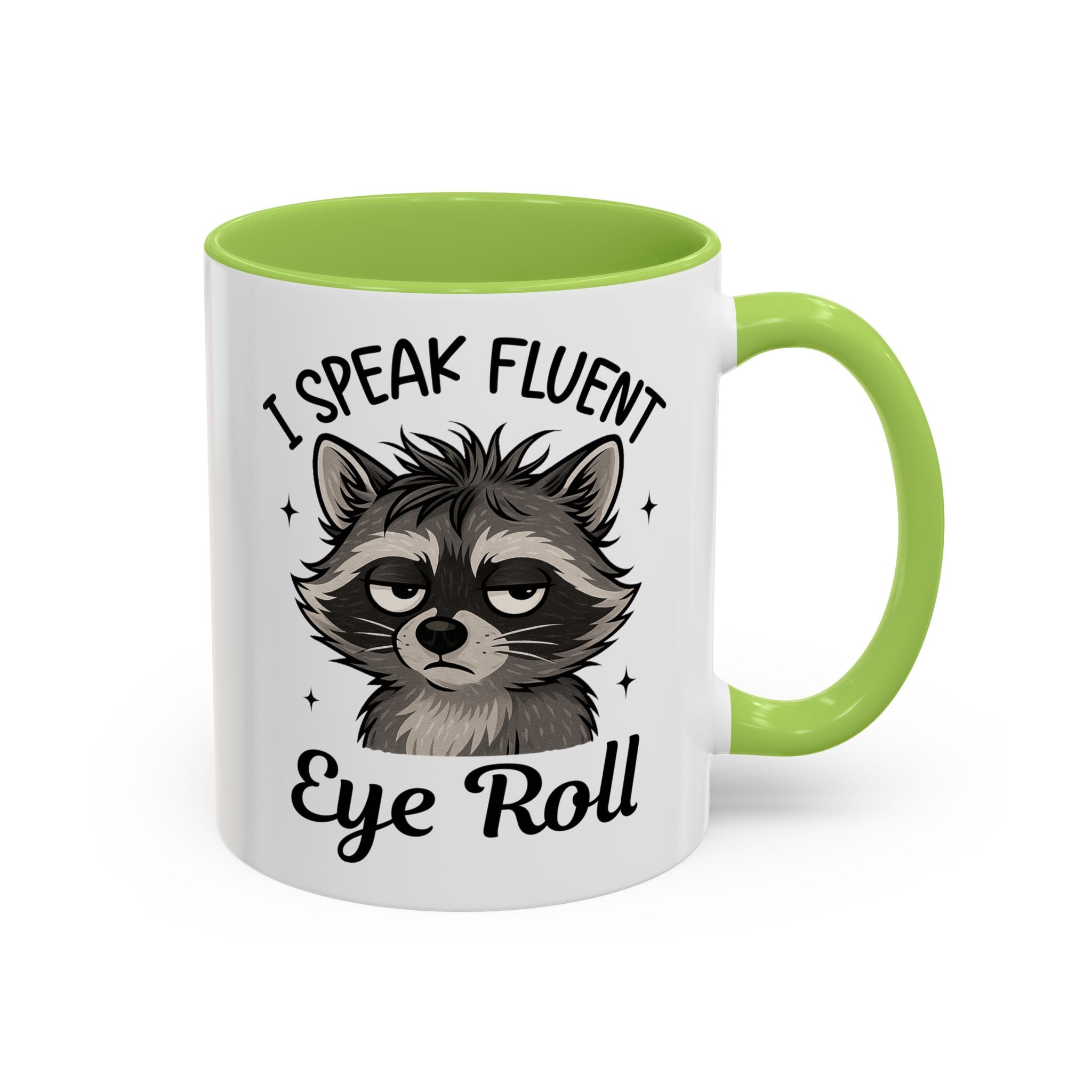 I Speak Fluent Eye Roll Raccoon Accent Coffee Mug sarcasm funny animal