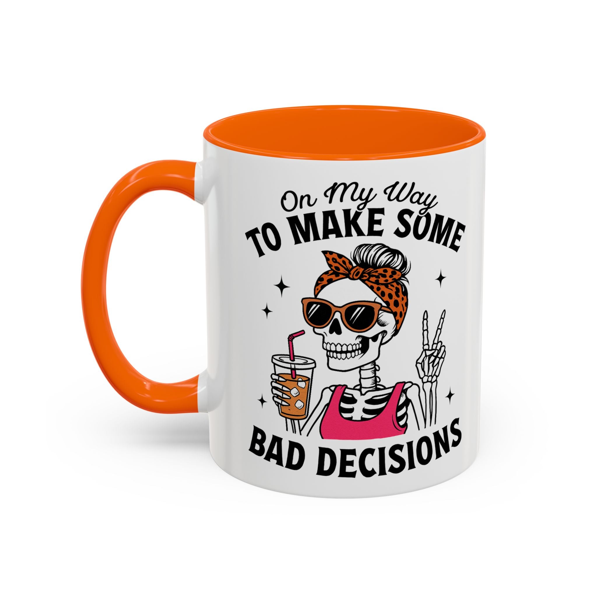 On My Way To Make Some Bad Decisions Coffee Mug — Funny Skeleton Drinking Mug (11/15oz)