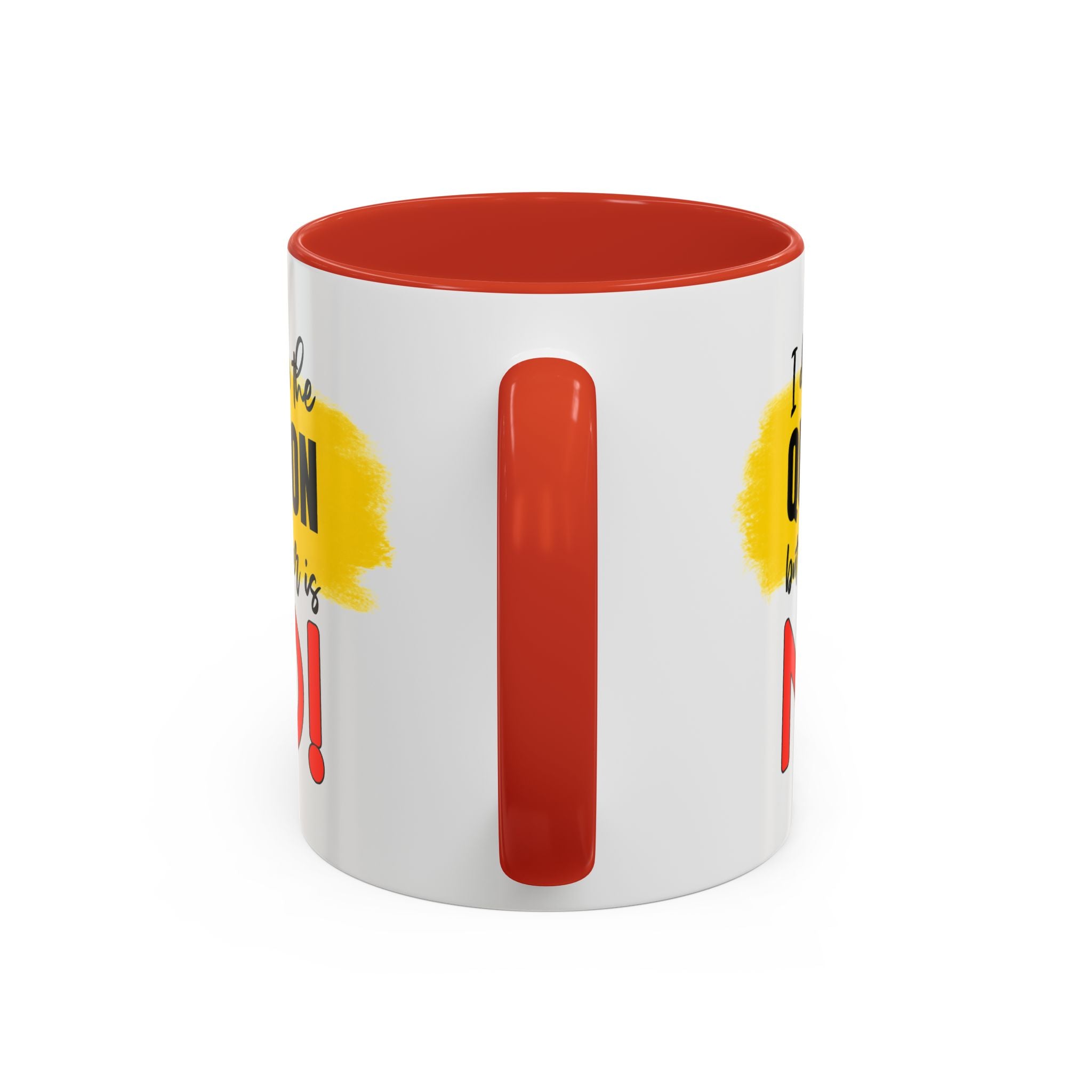 Funny Accent Coffee Mug - "I Don't Know the Question, But the Answer is NO!" - 11/15oz sarcasm