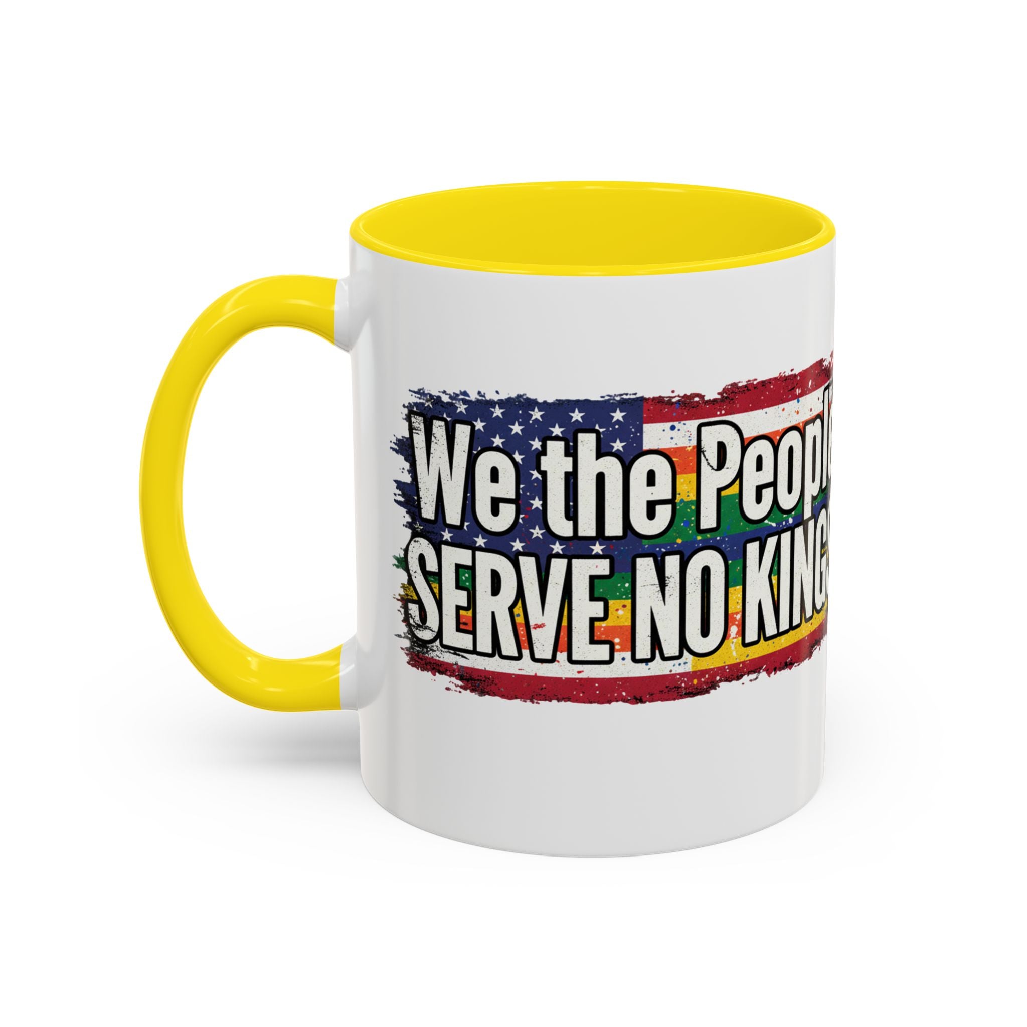 Patriotic Coffee Mug - We the People serve no king